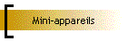 Mini-appareils